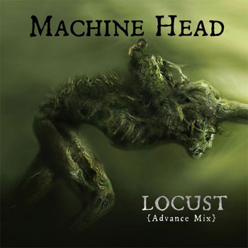 machine-head-locust-single