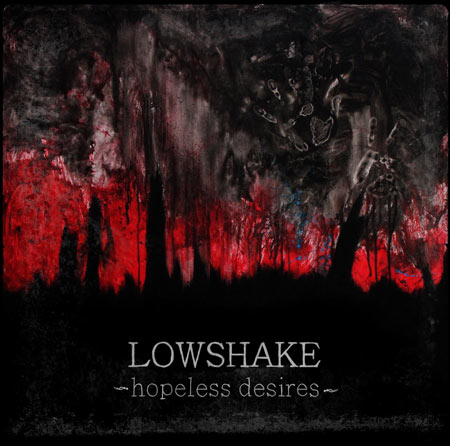 lowshake-hopeless-desires