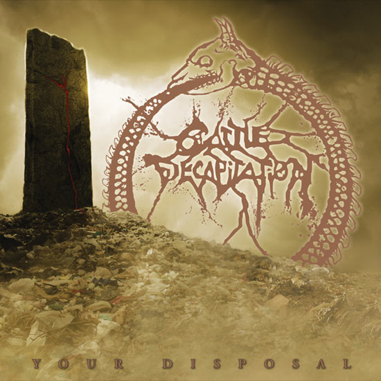 cattle-decapitation-your-disposal