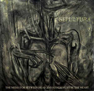 sepultura_Mediator_between_head_hands
