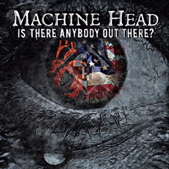 machine-head-is-there-anybody-out-there