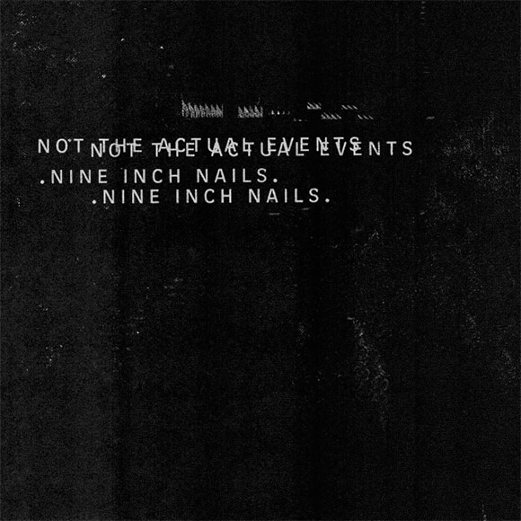 nine-inch-nails-not-the-actual-events