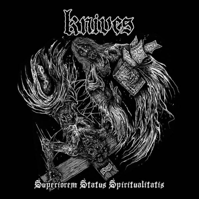 Knives - Superiorem Status Spiritualitatis