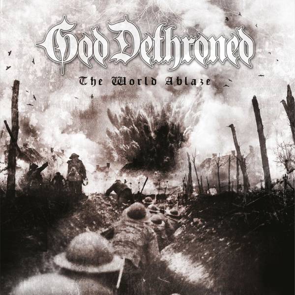 GOD DETHRONED - The World Ablaze