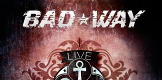 Bad Way - Live Laugh Love