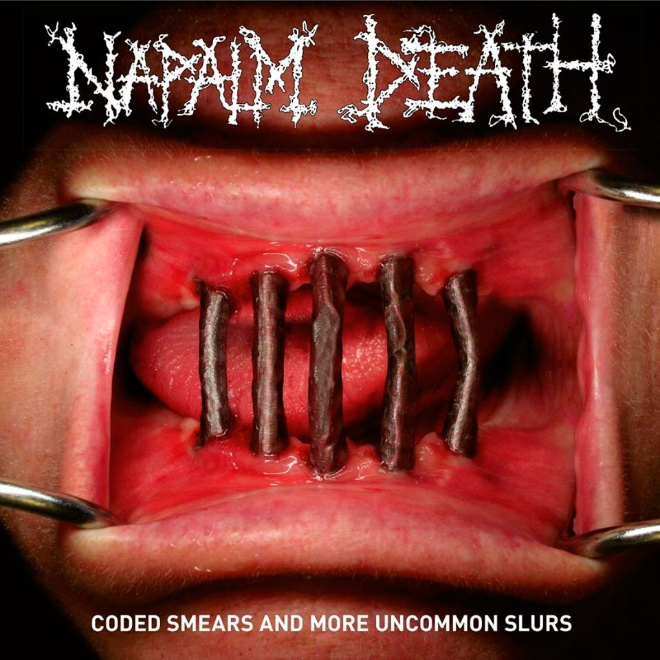 Napalm Dead - Coded Smears And More Uncommon Slurs