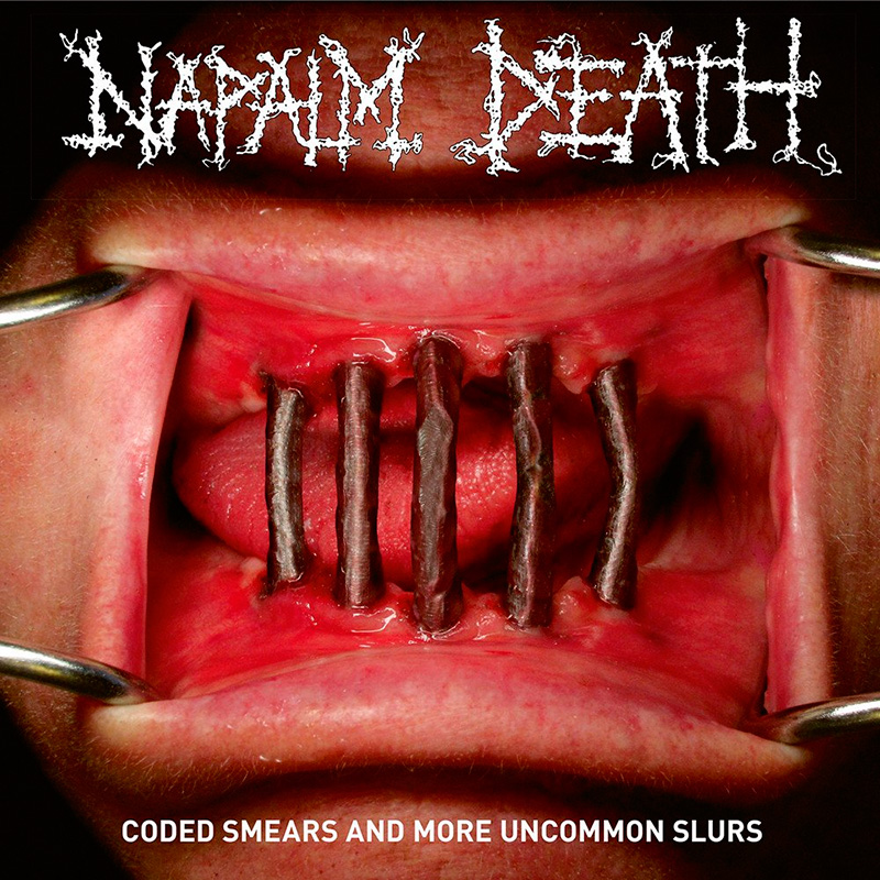 NAPALM DEATH - Coded Smears And More Uncommon Slurs