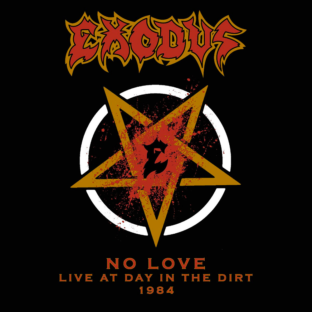 EXODUS - No Love (Live At Day In The Dirt 1984)