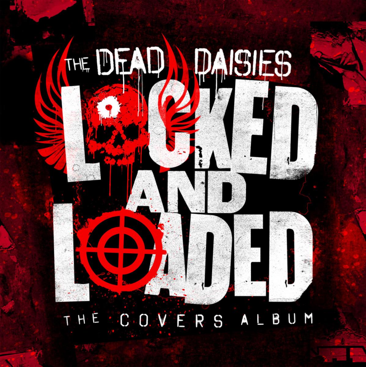 The Dead Daisies - Locked And Loaded - The Covers Album