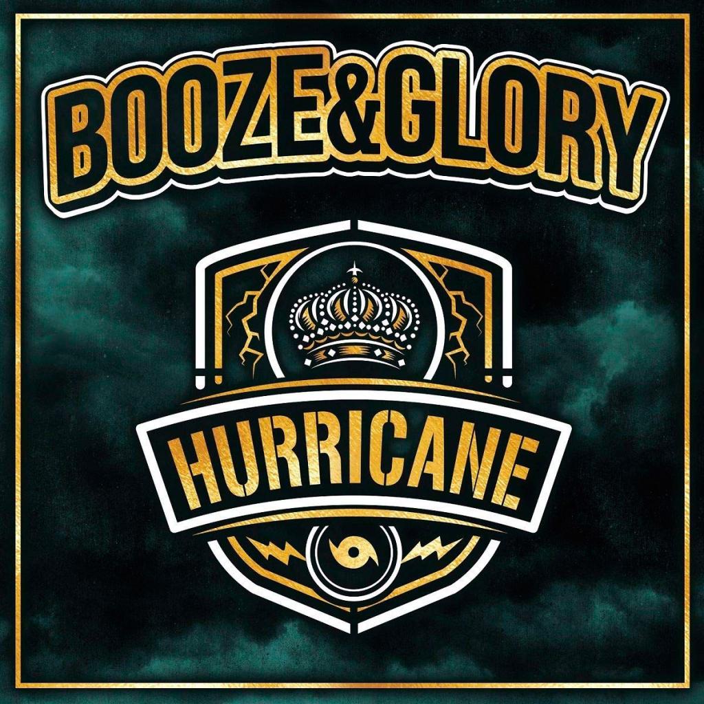 BOOZE AND GLORY - Hurricane