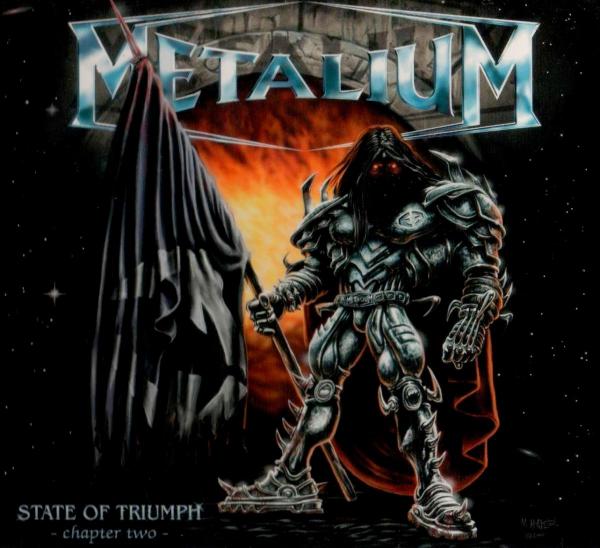 METALIUM - State Of Triumph Chapter Two