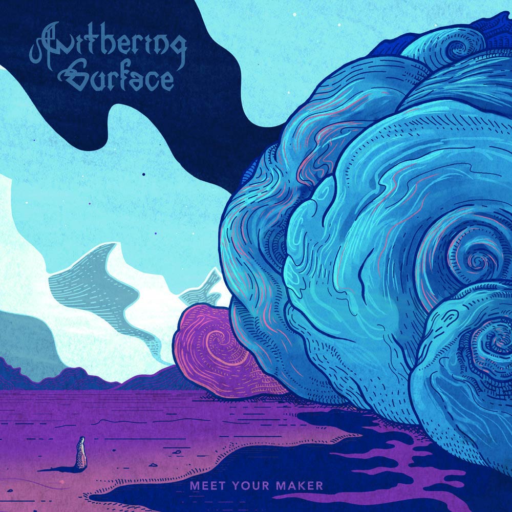 Withering Surface Meet Your Maker