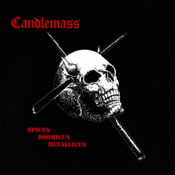 CANDLEMASS Epicus Doomicus Metallicus