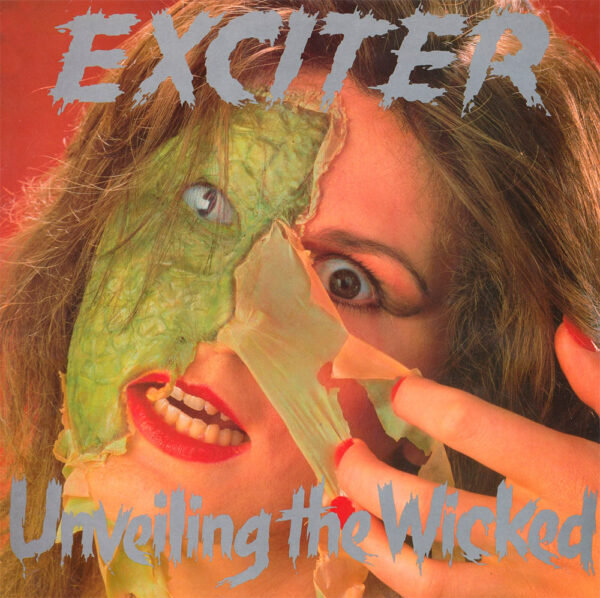 EXCITER Unveiling The Wicked