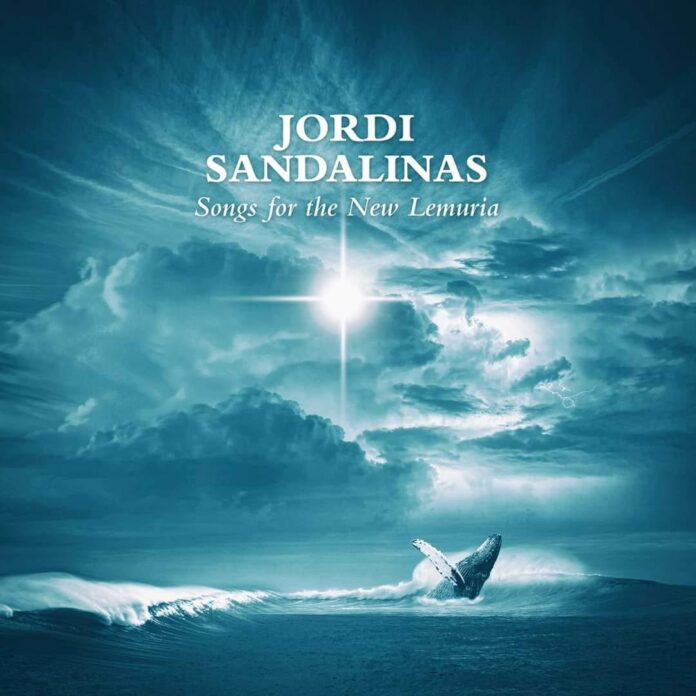Jordi Sandalinas Songs for the New Lemuria