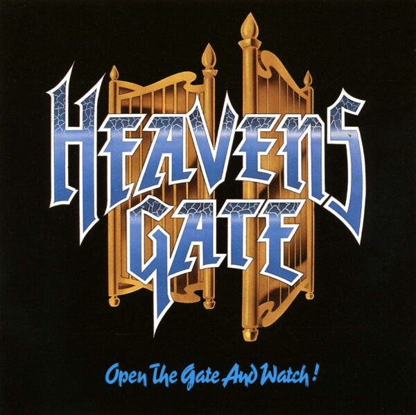 HEAVENS GATE - Open The Gate And Watch!