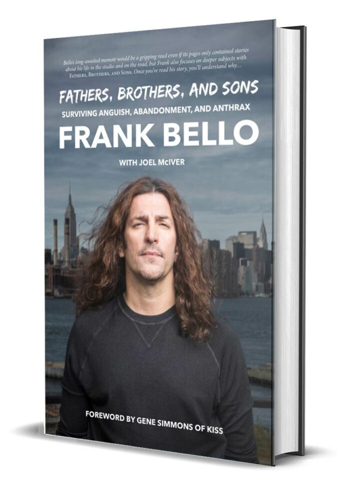 Frank Bello Biografía Fathers, Brothers, And Sons: Surviving Anguish, Abandonment, And Anthrax