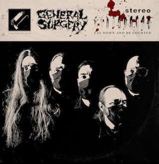 GENERAL SURGERY - "Lay Down And Be Counted"