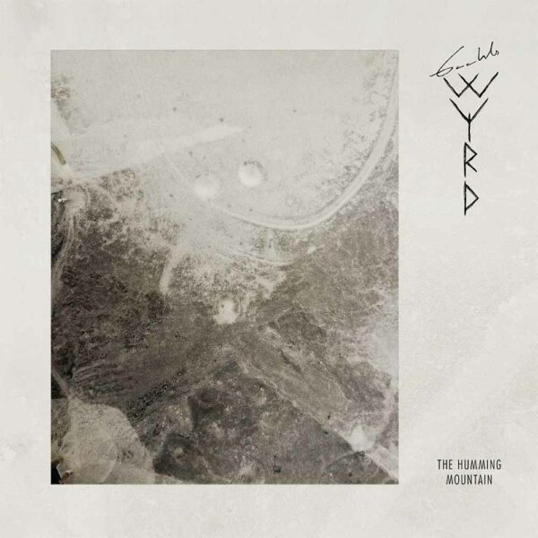 The Humming Mountain: EP de Gaahls Wyrd