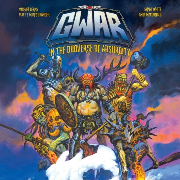 Gwar In The Duoverse Of Absurdity