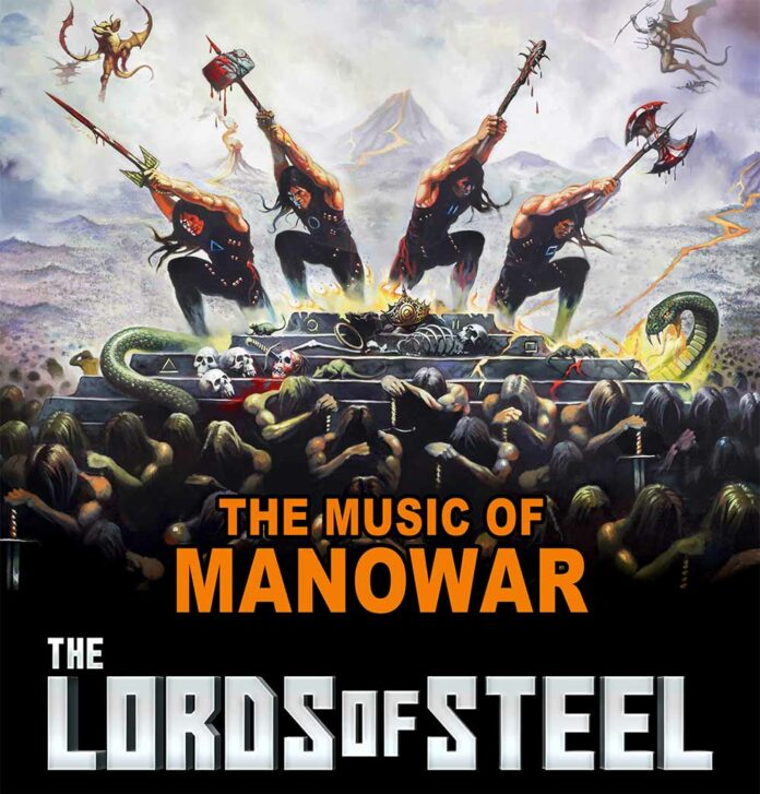 The Lords Of Steel The Music Of Manowar