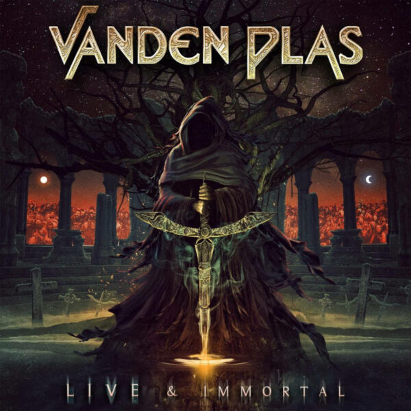 VANDEN PLAS - Live & Immortal