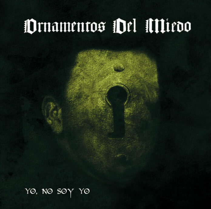 ORNAMENTOS DEL MIEDO - Yo, No Soy Yo