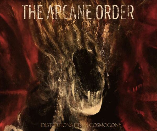 Distortions From Cosmogony de The Arcane Order