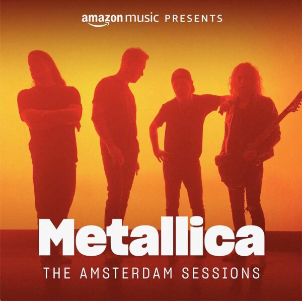 The Amsterdam Sessions, directo de Metallica