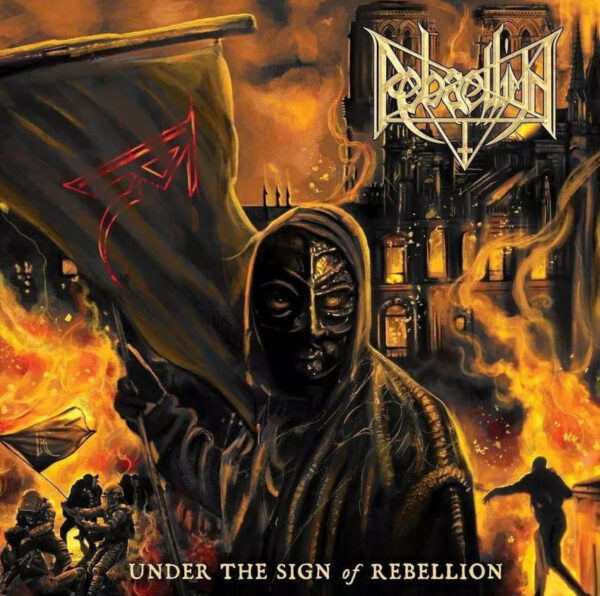 REBAELLIUN - "Under The Sign Of Rebellion"