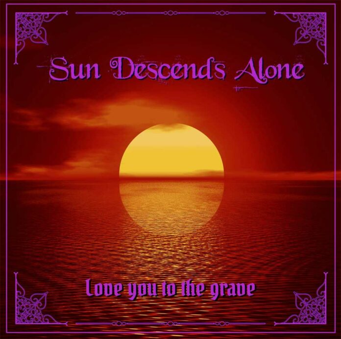 Love You To The Grave, disco de Sun Descends Alone