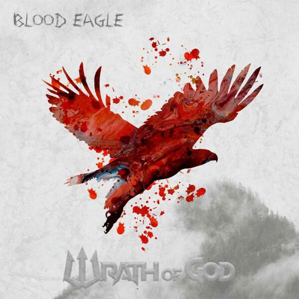 Blood Eagle, el primer disco de Wrath Of God