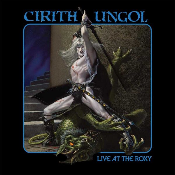 Live At The Roxy, directo de Cirith Ungol